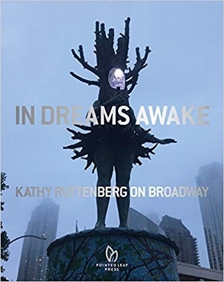 In Dreams Awake: Kathy Ruttenberg on Broadway - Kathy Ruttenberg