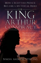 The King Arthur Conspiracy - Stirling, Simon