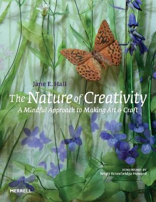 The Nature of Creativity - Jane E. Hall