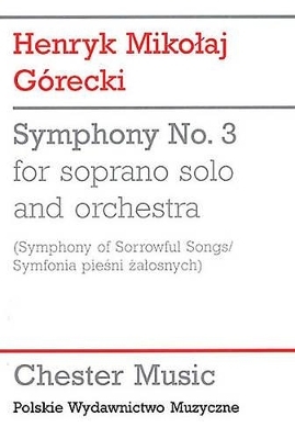 Symphony No.3 (Symphony of Sorrowful Songs) - 