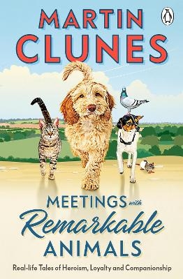 Meetings With Remarkable Animals - Martin Clunes
