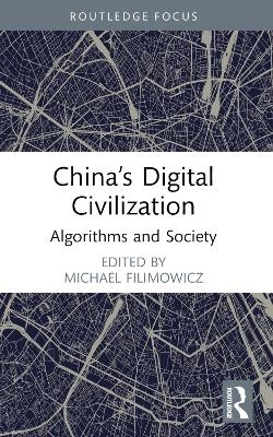 China’s Digital Civilization