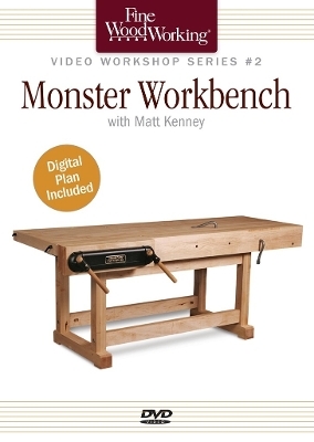 Fine Woodworking Video Workshop Series - Monster Workbench