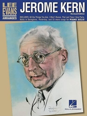 Lee Evans Arranges Jerome Kern - Revised Edition