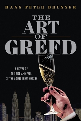 The Art of Greed - Hans Peter Brunner