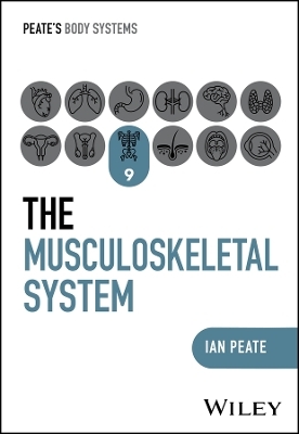 The Musculoskeletal System - Ian Peate