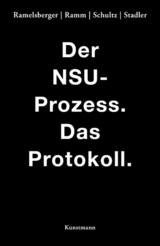 Der NSU Prozess -  Annette Ramelsberger,  Tanjev Schultz,  Rainer Stadler,  Wiebke Ramm