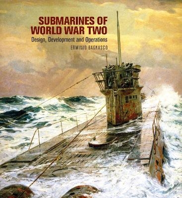 Submarines of World War Two - Erminio Bagnasco