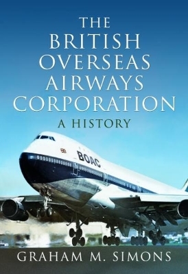 The British Overseas Airways Corporation - Simons M  Graham