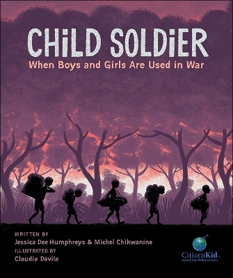 Child Soldier: When Boys and Girls Are Used in War - Michel Chikwanine, Jessica Dee Humphreys