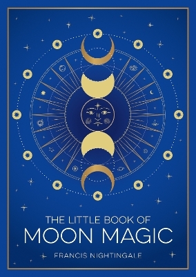 The Little Book of Moon Magic