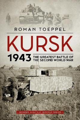 Kursk 1943 - Roman Toeppel