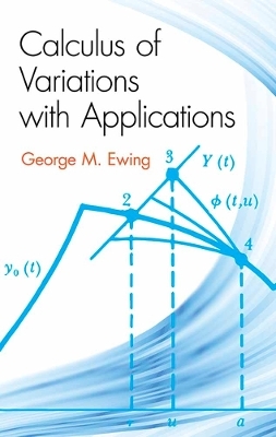 Calculus of Variations with Applications - George M. Ewing