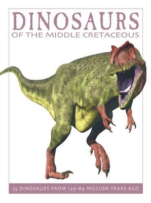 Dinosaurs of the Mid-Cretaceous - David West