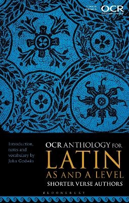 OCR Anthology for Latin AS and A Level Shorter Verse Authors