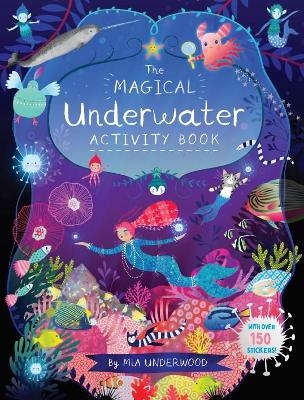 The Magical Underwater Activity Book - Mia Underwood