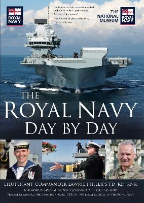The Royal Navy Day by Day - Lieutenant Commander Lawrie Phillips