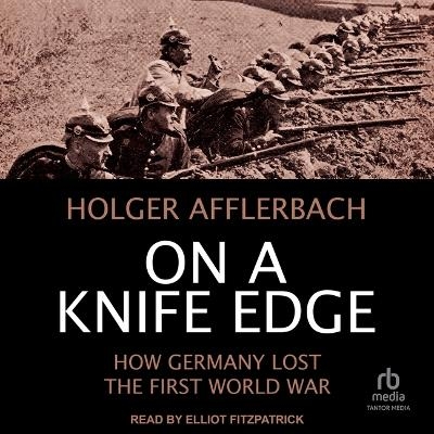 On a Knife Edge - Holger Afflerbach
