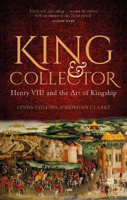 King and Collector - Linda Collins, Siobhan Clarke