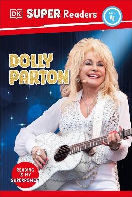 DK Super Readers Level 4 Dolly Parton -  Dk
