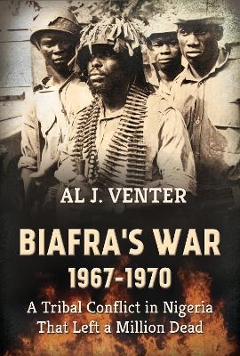 Biafra's War 1967-1970 - Al J. Venter
