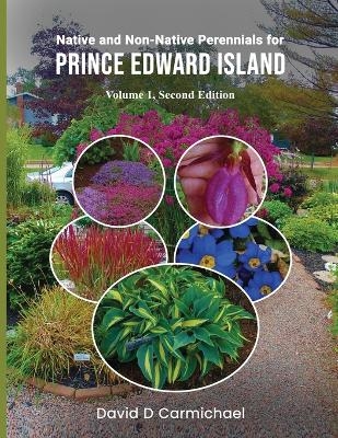 Native and Non-Native Perennials for Prince Edward Island - David D Carmichael