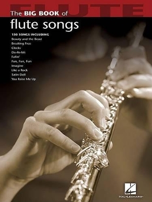 Big Book of Flute Songs -  Hal Leonard Publishing Corporation