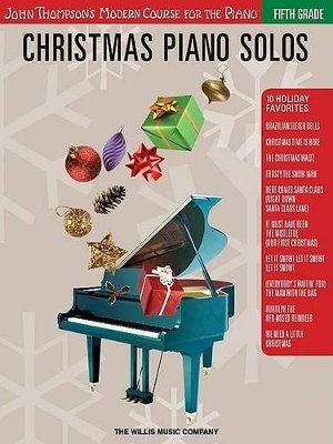 Christmas Piano Solos - Fifth Grade -  Hal Leonard Publishing Corporation