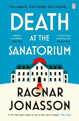 Death at the Sanatorium - Ragnar J&oacute;nasson