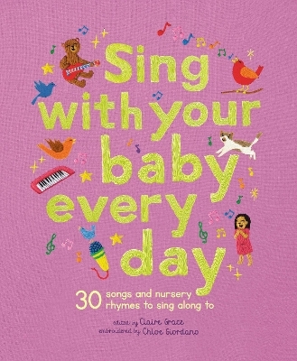 Sing With Your Baby Every Day - Claire Grace