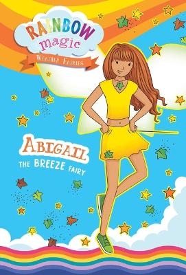 Rainbow Magic Weather Fairies #2: Abigail the Breeze Fairy - Daisy Meadows