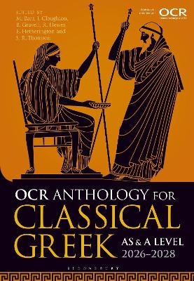 OCR Anthology for Classical Greek AS and A Level: 2026–2028 - Matthew Barr, John Claughton, Benedict Gravell, Ellice Hetherington, Rowena Hewes