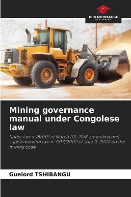Mining governance manual under Congolese law - Guelord TSHIBANGU