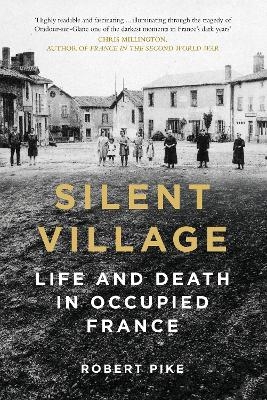 Silent Village - Robert Pike