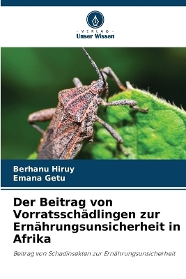 Der Beitrag von Vorratsschädlingen zur Ernährungsunsicherheit in Afrika