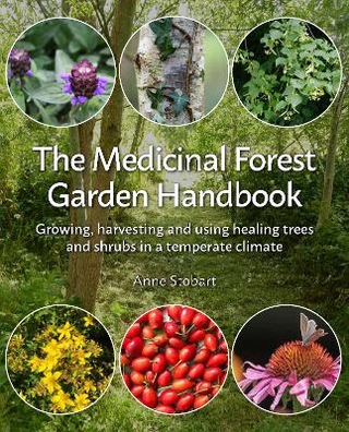The Medicinal Forest Garden Handbook