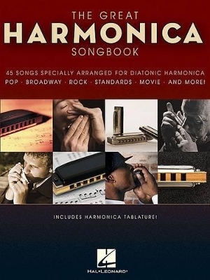 The Great Harmonica Songbook -  Hal Leonard Publishing Corporation