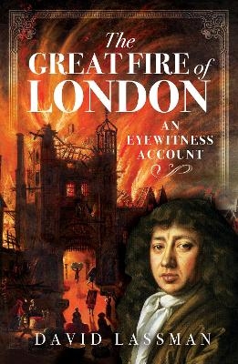 The Great Fire of London - David Lassman