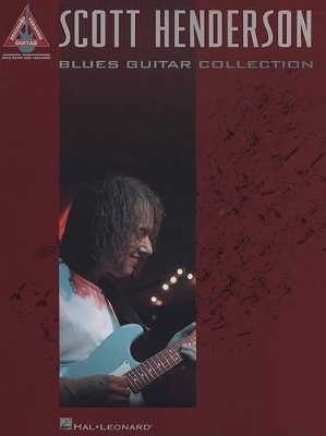 Scott Henderson - Blues Guitar Collection - 