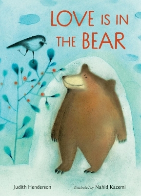 Love Is in the Bear - Judith Henderson
