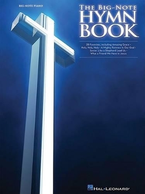 The Big-Note Hymn Book -  Hal Leonard Publishing Corporation