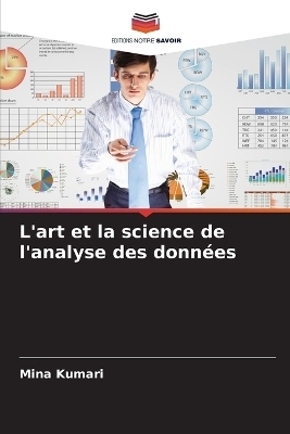 L'art et la science de l'analyse des données - Mina Kumari