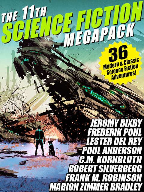 11th Science Fiction MEGAPACK(R) -  Hal Clement,  C.M. Kornbluth,  Fritz Leiber,  Frederik Pohl,  Robert Silverberg