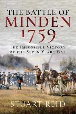 The Battle of Minden 1759 - Stuart Reid