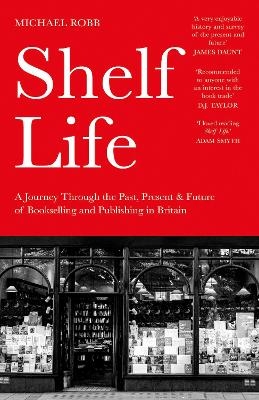 Shelf Life - Michael Robb