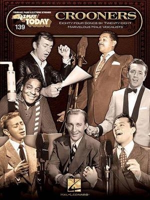 Crooners -  Hal Leonard Publishing Corporation