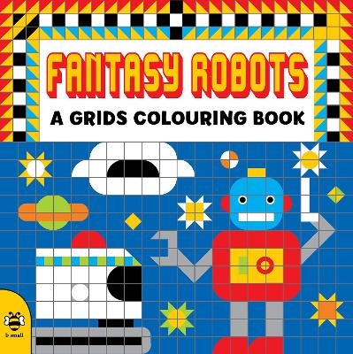 Fantasy Robots - Clare Beaton