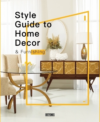Style Guide to Home Decor & Furnishing - Li Aihong