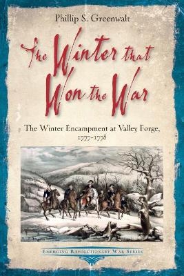 The Winter That Won the War - Phillip S. Greenwalt