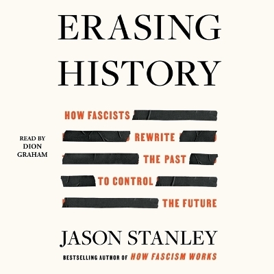 Erasing History - Jason Stanley